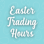 Easter Weekend Trading Hours